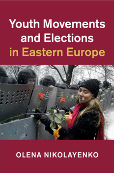 Paperback Youth Movements and Elections in Eastern Europe Book