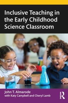 Paperback Inclusive Teaching in the Early Childhood Science Classroom Book