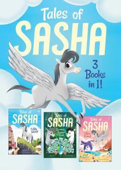 Paperback Tales of Sasha 3 Books in 1!, Volume 1: Includes #1 the Big Secret; #2 Journey Beyond the Trees; #3 a New Friend Book