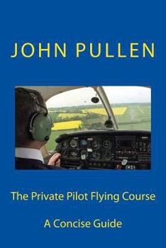 Paperback The Private Pilot Flying Course Book
