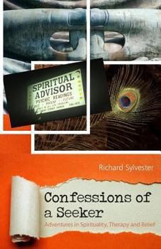 Paperback Confessions of a Seeker Adventures in Spirituality, Therapy and Belief Book