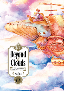 Beyond the Clouds, Vol. 5 - Book #5 of the Beyond the Clouds