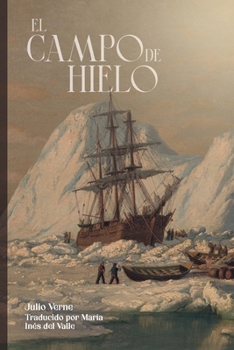 El campo de hielo (Spanish Edition)