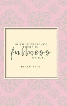 Fullness of Joy Journal