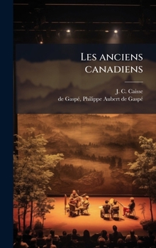 Hardcover Les anciens canadiens [French] Book