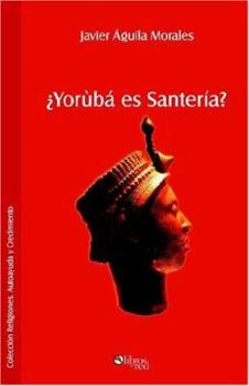 Yoruba es Santeria?