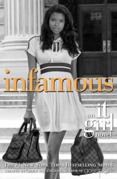 Infamous (It Girl, Book 7) - Book #7 of the It Girl