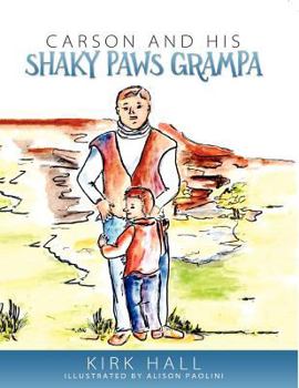 Paperback Carson and His Shaky Paws Grampa Book