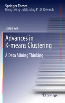 Hardcover Advances in K-Means Clustering: A Data Mining Thinking Book