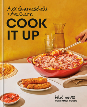 Hardcover Cook It Up: Bold Moves for Family Foods: A Cookbook Book