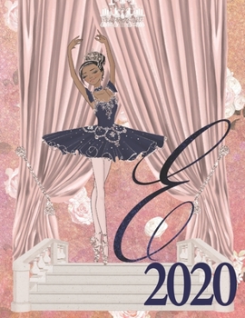 2020 Weekly Planner - Ballerina Princess Monogram Initial Letter “E”: dark skin ballet tutu toe shoes 12-Month Large Print Letter-Sized A4 Schedule ... in USA (2020 Ballerina Princess Dark Skin)