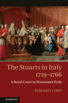 Hardcover The Stuarts in Italy, 1719-1766 Book