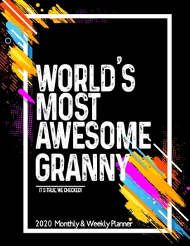 Paperback World's Most Awesome GRANNY 2020 Planner Weekly And Monthly: Funny Gift For GRANNY - Planner 2020 Weekly And Monthly - Motivation Successful habits Se Book