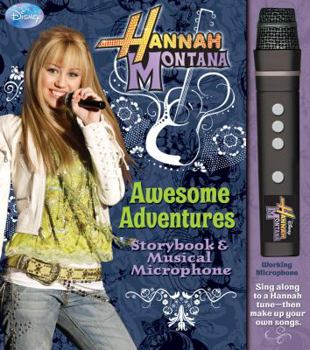 Hardcover Hannah Montana Awesome Adventures: Storybook [With Musical Microphone] Book