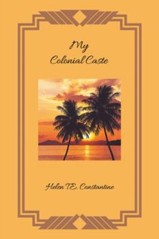 Hardcover My Colonial Caste Book