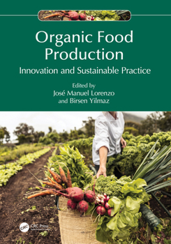 Hardcover Organic Food Production: Innovation and Sustainable Practice Book