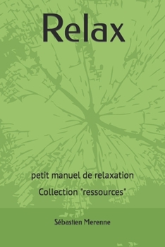 Paperback Relax: petit manuel de relaxation [French] Book