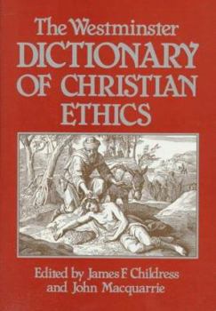 Hardcover The Westminster Dictionary of Christian Ethics Book