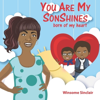 Paperback You Are My SONshines: Born of my Heart Book