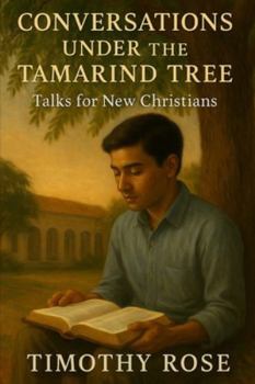 Paperback Conversations Under the Tamarind Tree: Talks for New Christians Book