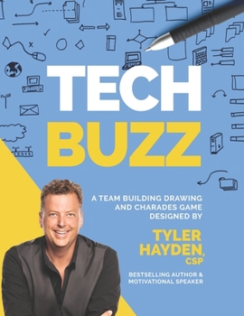 Techbuzz : A Team Building Charades and Drawing Game: a Team Building Activity by Www. Teambuildingactivities. com