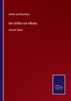 Paperback Die Gräfin von Albany: Zweiter Band [German] Book