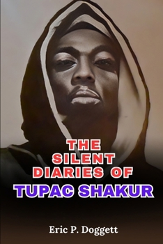 Paperback The Silent Diaries of Tupac Shakur Book