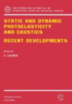 Hardcover Static and Dynamic Photoelasticity and Caustics: Recent Developments Book