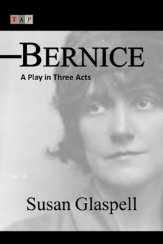 Paperback Bernice: A Play in Three Acts Book