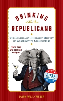 Hardcover Drinking with the Republicans Book