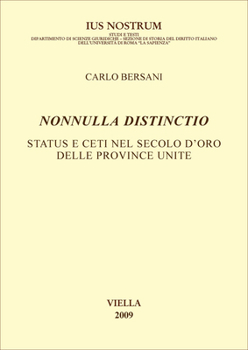 Paperback Nonnulla Distinctio: Status E Ceti Nel Secolo d'Oro Delle Province Unite [Italian] Book