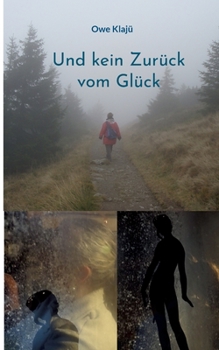 Paperback Und kein Zurück vom Glück [German] Book