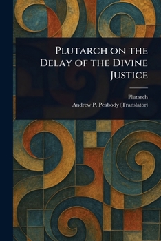 Paperback Plutarch on the Delay of the Divine Justice Book