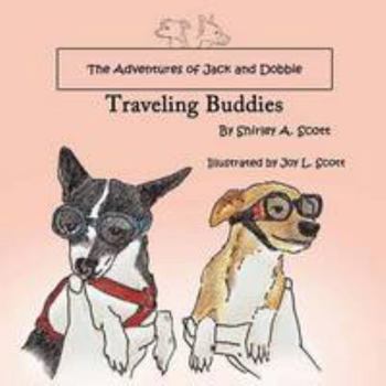 Paperback The Adventures of Jack and Dobbie: Traveling Buddies Book