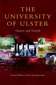 Hardcover The University of Ulster: Genesis & Growth Book
