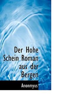 Paperback Der Hohe Schein Roman Aus Der Bergen Book