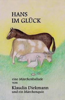 Paperback Hans Im Glueck: Eine Maerchenballade [German] Book