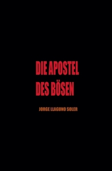 Paperback Die Apostel Des Bösen Book