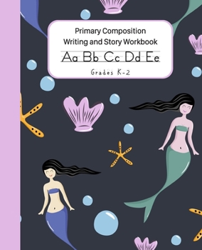 Paperback Primary Composition Writing and Story Workbook K-2: Handwriting Practice Paper Dashed Mid-Line With Drawing Doodling Space At The Top of Each Page Book