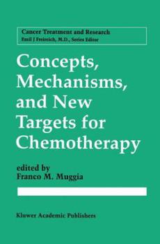 Paperback Concepts, Mechanisms, and New Targets for Chemotherapy Book