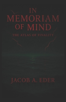 Paperback In Memoriam of Mind: The Atlas of Finality Book