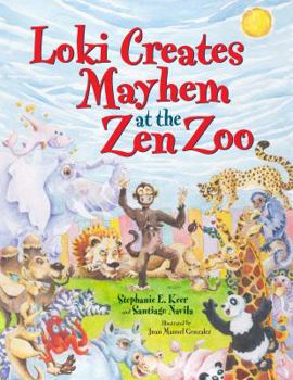 Hardcover Loki Creates Mayhem at the Zen Zoo Book