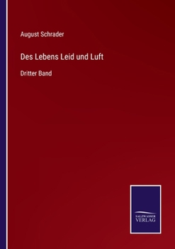 Paperback Des Lebens Leid und Luft: Dritter Band [German] Book