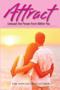 Paperback Attract: Unleash the Power from Within You Book