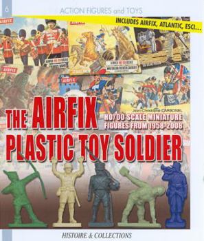 Paperback Airfix's Little Soldiers HO/OO 1959-1982: And Their Decors, Accessories, Imitators and Rivals Book