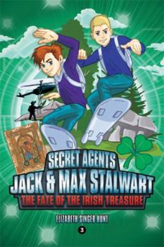 Paperback Secret Agents Jack and Max Stalwart: Book 3: The Fate of the Irish Treasure: Ireland Book