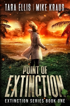 Paperback Point of Extinction - The Extinction Series Book 1: A Thrilling Post-Apocalyptic Survival Series Book