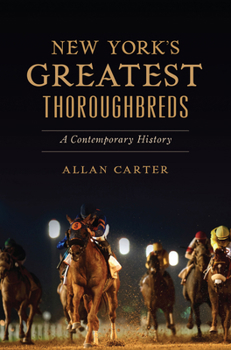 Paperback New York's Greatest Thoroughbreds: A Contemporary History Book
