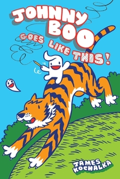 Johnny Boo Goes Like This! - Book #7 of the Johnny Boo