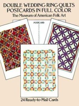 Double Wedding Ring Quilts Postcards in Full Color: 24 Ready-to-Mail Cards